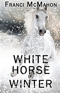 White Horse in Winter (Paperback)