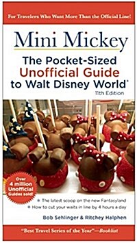 Mini Mickey: The Pocket-Sized Unofficial Guide to Walt Disney World (Paperback)