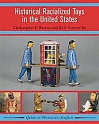 Historical Racialized Toys in the United States (Hardcover)