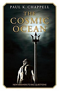 The Cosmic Ocean: New Answers to Big Questions (Paperback)