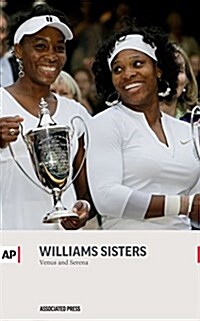 The Williams Sisters: Venus and Serena (Paperback)