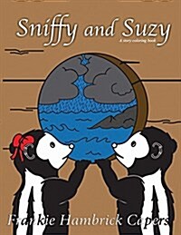 Sniffy and Suzy (Paperback)