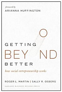 [중고] Getting Beyond Better: How Social Entrepreneurship Works (Hardcover)