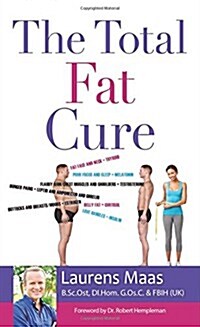 The Total Fat Cure: Solving the Fat Trap (Paperback)