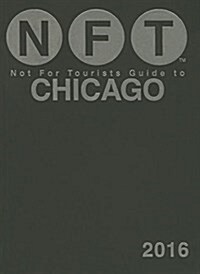 Not for Tourists Guide to Chicago (Paperback, 2016)