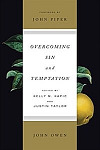 Overcoming Sin and Temptation (Redesign) (Paperback)
