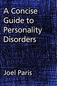 A Concise Guide to Personality Disorders (Hardcover)