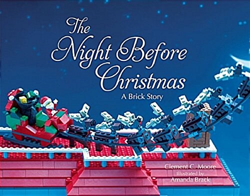 The Night Before Christmas: A Brick Story (Hardcover)