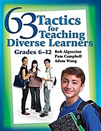 63 Tactics for Teaching Diverse Learners: Grades 6-12 (Paperback)