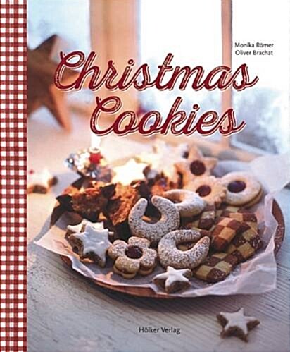 Christmas Cookies: Dozens of Classic Yuletide Treats for the Whole Family (Hardcover)
