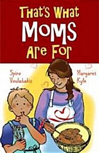 Thats What Moms Are for (Paperback)