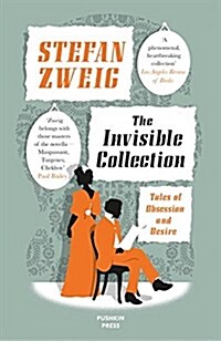 The Invisible Collection : Tales of Obsession and Desire (Paperback)