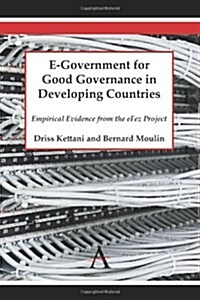 E-Government for Good Governance in Developing Countries : Empirical Evidence from the eFez Project (Paperback)