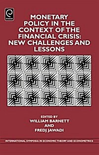 Monetary Policy in the Context of Financial Crisis : New Challenges and Lessons (Hardcover)
