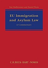 EU Immigration and Asylum Law : A Commentary (Hardcover, 2 ed)
