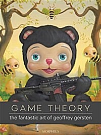 Game Theory: The Fantastic Art of Geoffrey Gersten (Paperback)