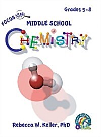 Focus on Middle School Chemistry Student Textbook (Hardcover) (Hardcover)