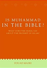 Is Muhammad in the Bible? (Paperback)