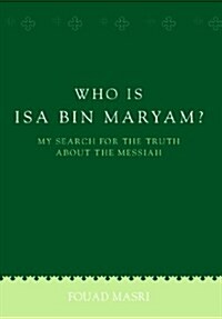 Who Is ISA Bin Maryam? (Paperback)