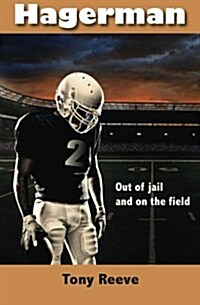 Hagerman: Out of Jail and on the Football Field (Paperback)