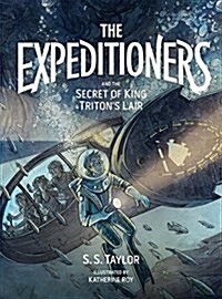 The Expeditioners and the Secret of King Tritons Lair (Paperback)