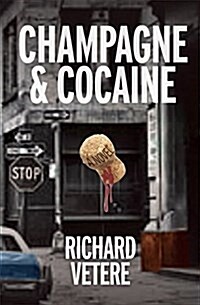 Champagne and Cocaine (Paperback)