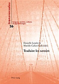 Traduire Les Savoirs (Paperback)