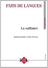 Faits de Langues. Vol. 39 - 1/2012: La Saillance (Paperback)