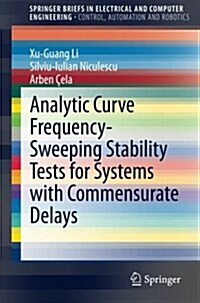 Analytic Curve Frequency-sweeping Stability Tests for Systems With Commensurate Delays (Paperback)