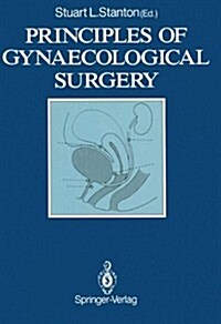 Principles of Gynaecological Surgery (Hardcover)