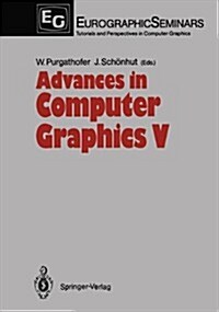 Advances in Computer Graphics V (Hardcover, 1989)