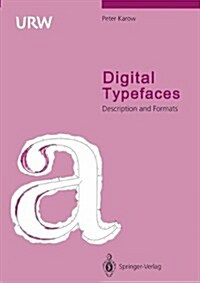 Digital Typefaces: Description and Formats (Hardcover)