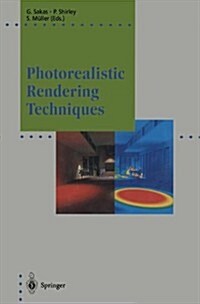 Photorealistic Rendering Techniques (Hardcover)