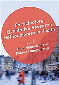 Participatory Qualitative Research Methodologies in Health (Paperback)