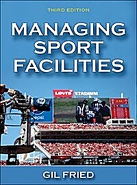 Managing Sport Facilities (Hardcover, 3)