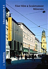 Funf Hofe & Schafflerhof Munchen (Paperback)