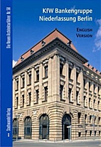 Kfw Bankengruppe Niederlassung Berlin: English Version (Paperback)