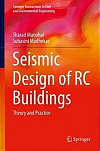 Seismic Design of Rc Buildings: Theory and Practice (Hardcover, 2015)