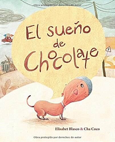 El Sue? de Chocolate (Chocolates Dream) (Hardcover)