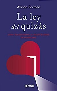 Ley del Quizas, La (Paperback)