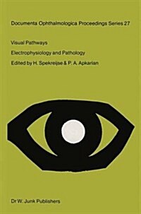 Visual Pathways: Electrophysiology and Pathology (Hardcover)