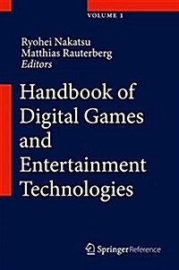 Handbook of Digital Games and Entertainment Technologies (Hardcover, 2017)