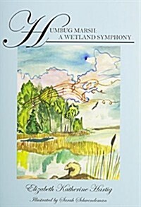 Humbug Marsh: A Wetland Symphony (Paperback)