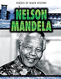 Nelson Mandela (Library Binding)