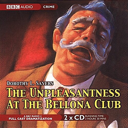 The Unpleasantness at the Bellona Club (Audio CD, Adapted)