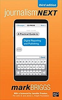 [중고] Journalism Next: A Practical Guide to Digital Reporting and Publishing (Paperback)