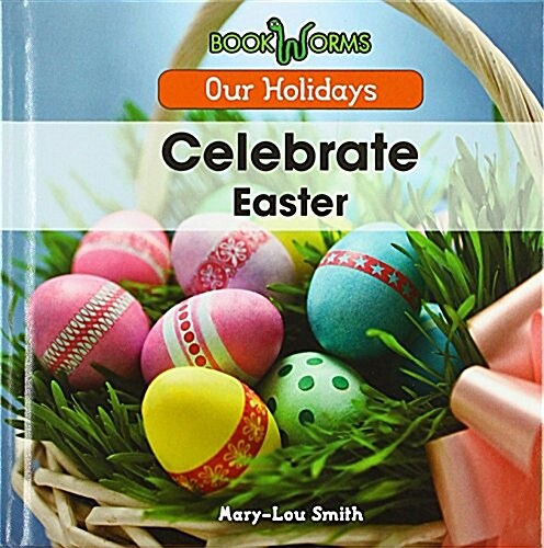 Celebrate Easter (Library Binding)