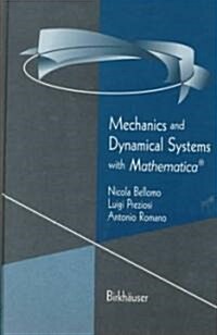 Mechanics and Dynamical Systems with Mathematica(r) (Hardcover, 2000)