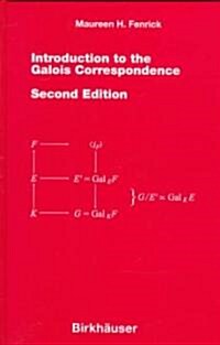 Introduction to the Galois Correspondence (Hardcover, 2, 1998)