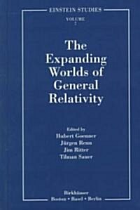 The Expanding Worlds of General Relativity (Hardcover, 1998)